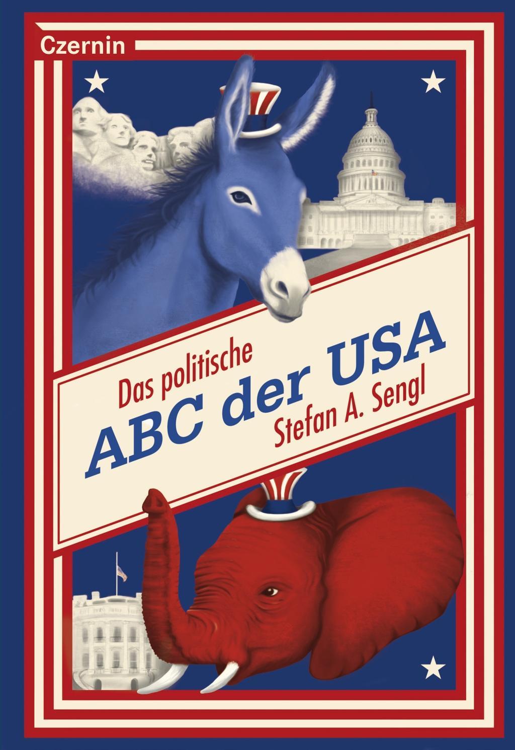 Cover: 9783707606980 | Das politische ABC der USA | Stefan Sengl | Taschenbuch | 165 S.