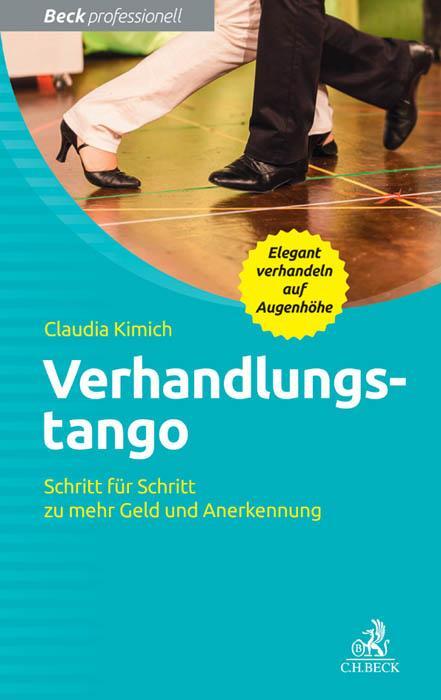 Cover: 9783406681103 | Verhandlungstango | Schritt für Schritt zu mehr Geld und Anerkennung