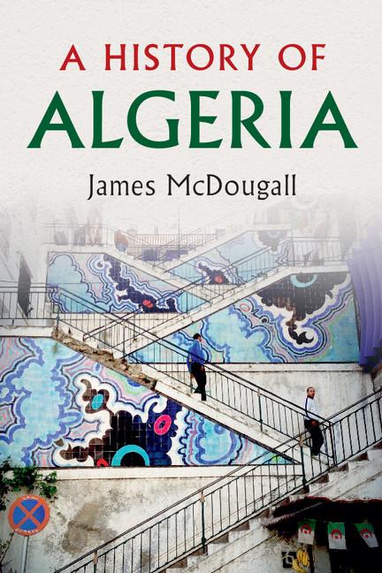 Cover: 9780521617307 | A History of Algeria | James Mcdougall | Taschenbuch | Englisch | 2017