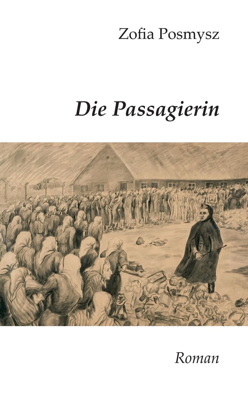 Cover: 9783839165577 | Die Passagierin | Roman | Zofia Posmysz | Taschenbuch | Paperback