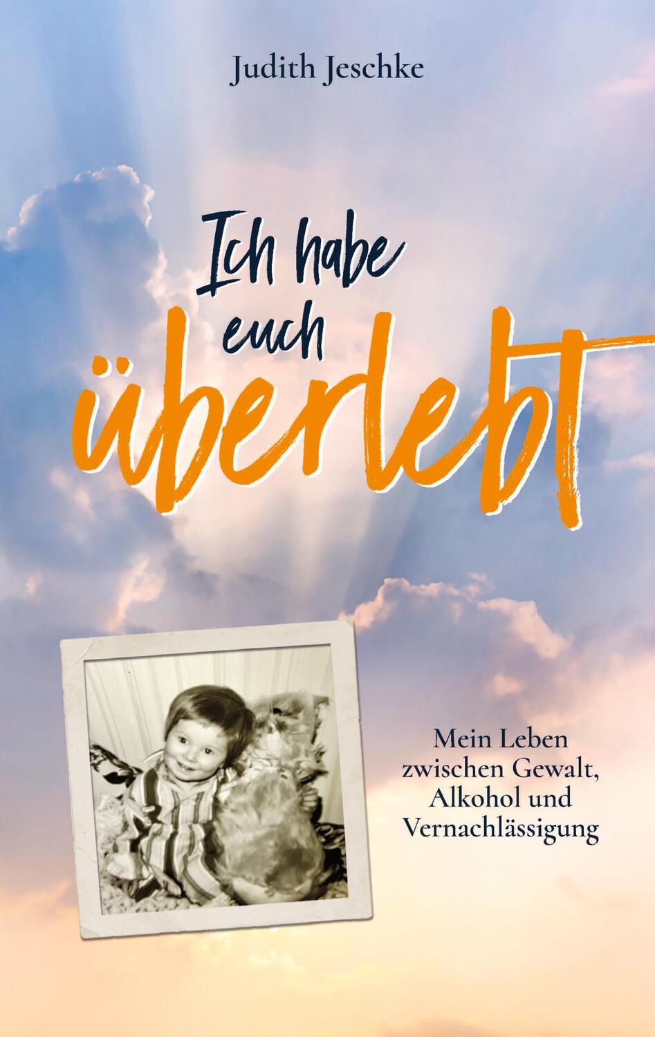 Cover: 9783384131942 | Ich habe euch überlebt | Judith Jeschke | Taschenbuch | Paperback