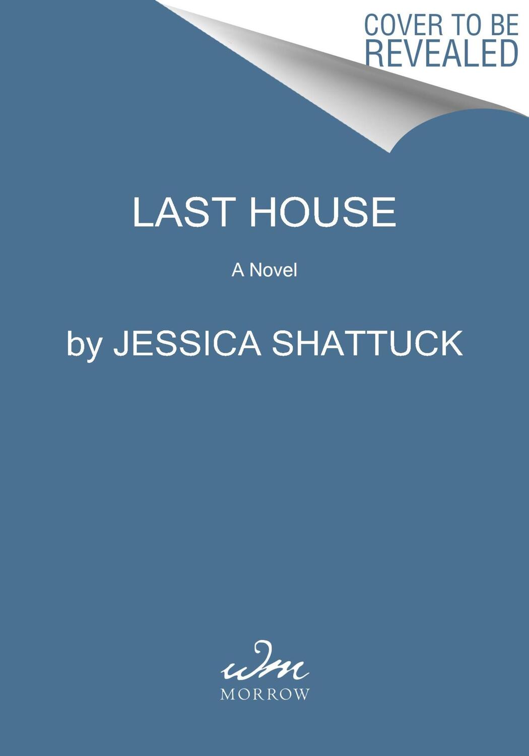 Cover: 9780062979896 | Last House | Jessica Shattuck | Buch | Englisch | 2024