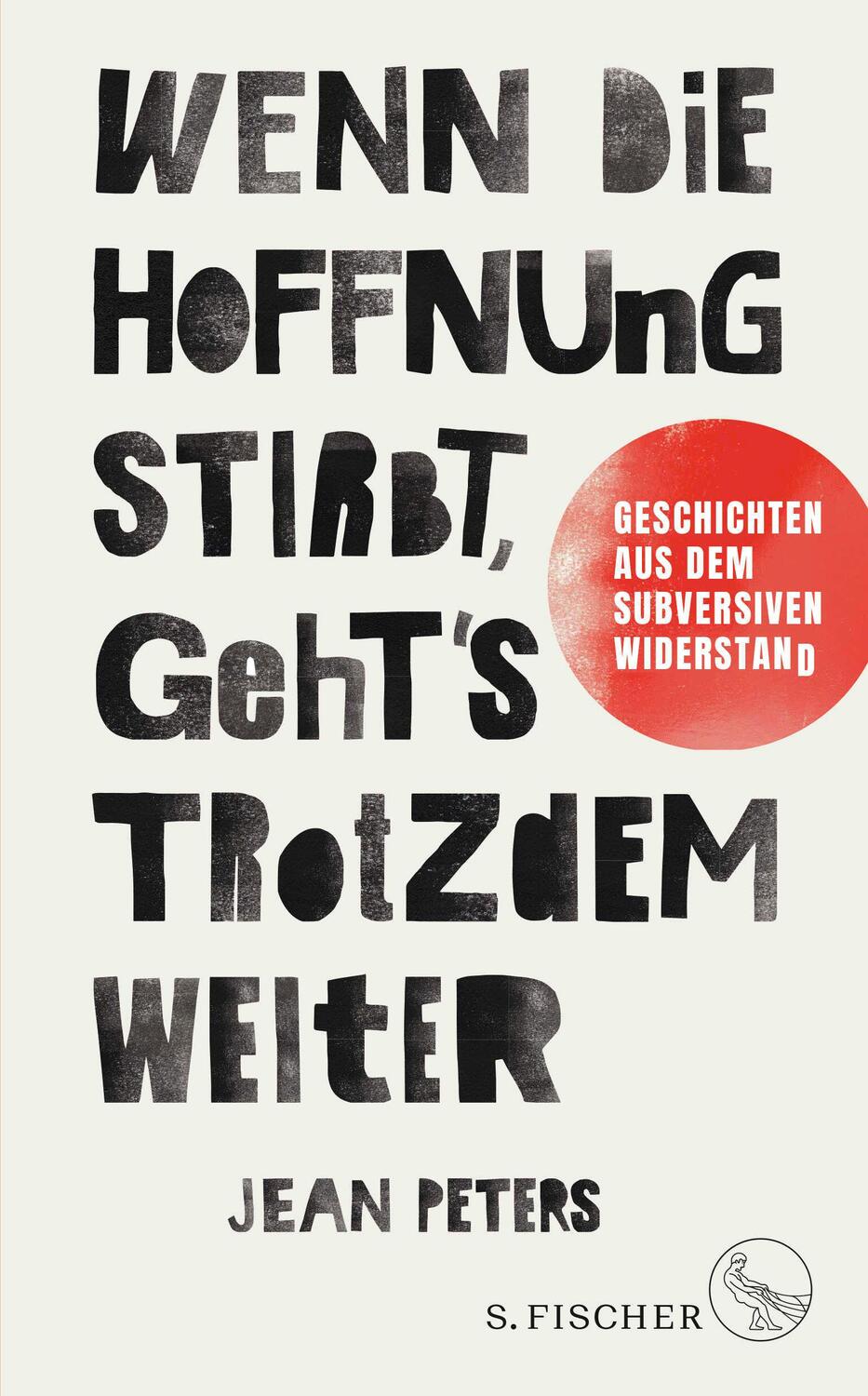 Cover: 9783103970876 | Wenn die Hoffnung stirbt, geht's trotzdem weiter | Jean Peters | Buch