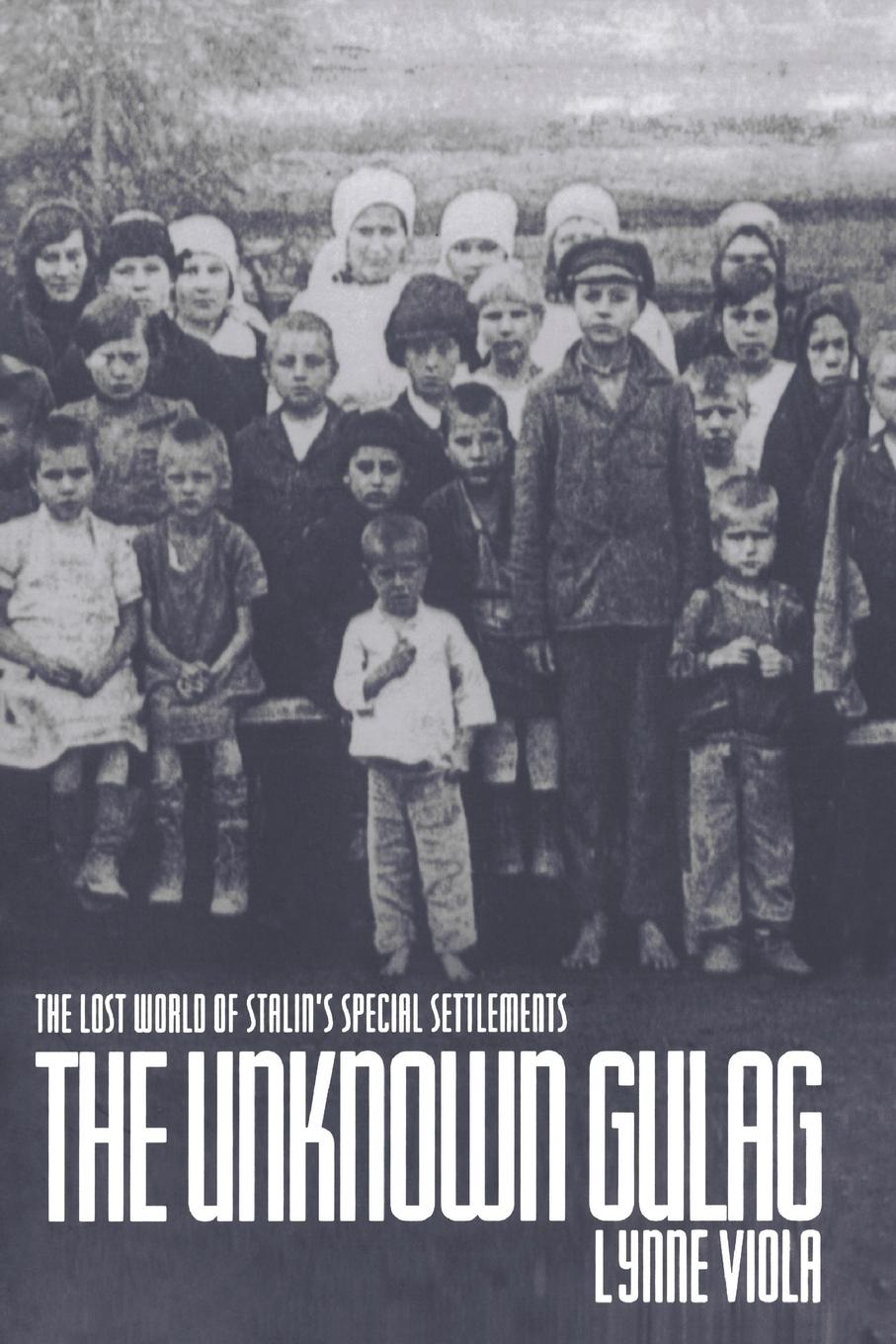 Cover: 9780195385090 | The Unknown Gulag | The Lost World of Stalin's Special Settlements