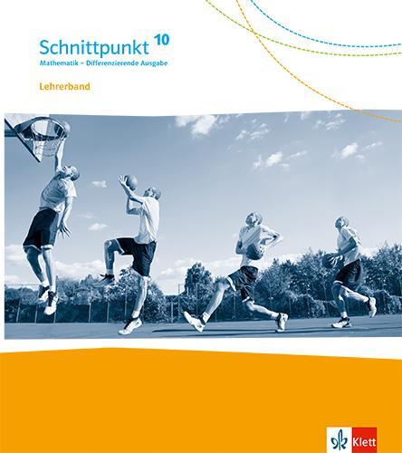 Cover: 9783127445022 | Schnittpunkt Mathematik 10. Handreichungen für den Unterricht...