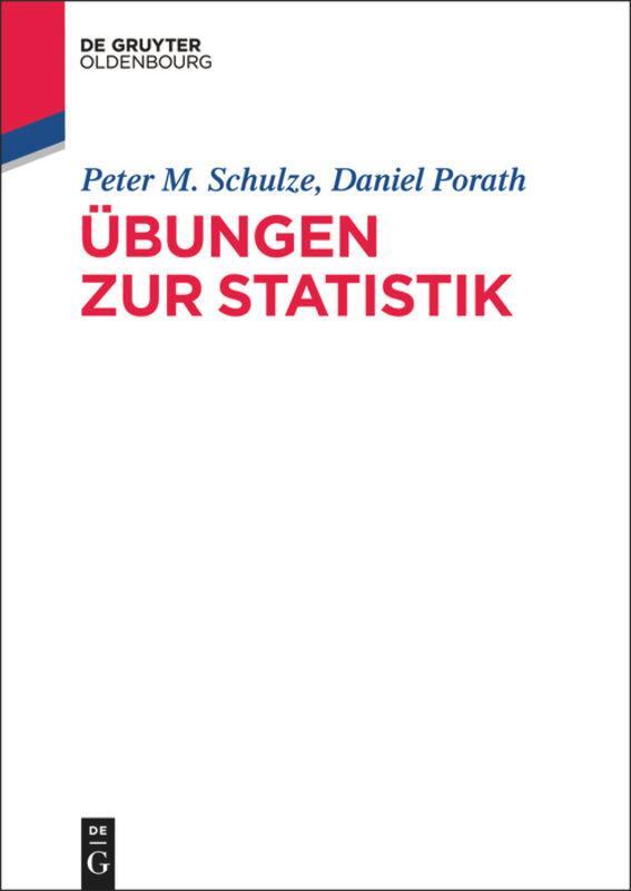 Cover: 9783486781014 | Übungen zur Statistik | Peter M. Schulze (u. a.) | Taschenbuch | VIII