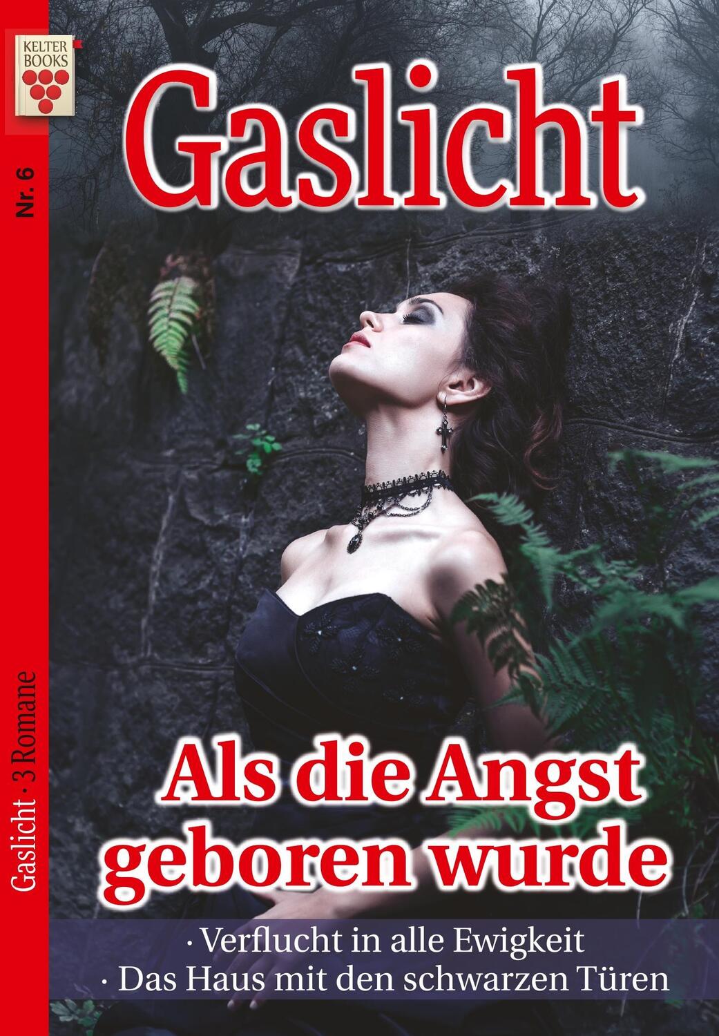 Cover: 9783740907532 | Gaslicht Nr. 6: Als die Angst geboren wurde / Verflucht in alle...