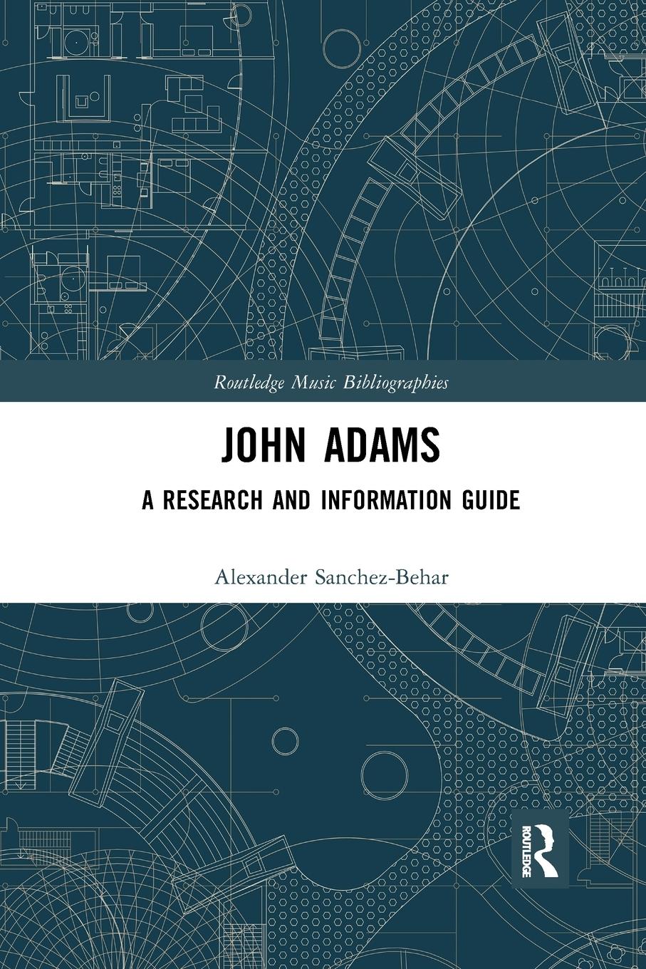 Cover: 9781032336435 | John Adams | A Research and Information Guide | Sanchez-Behar | Buch