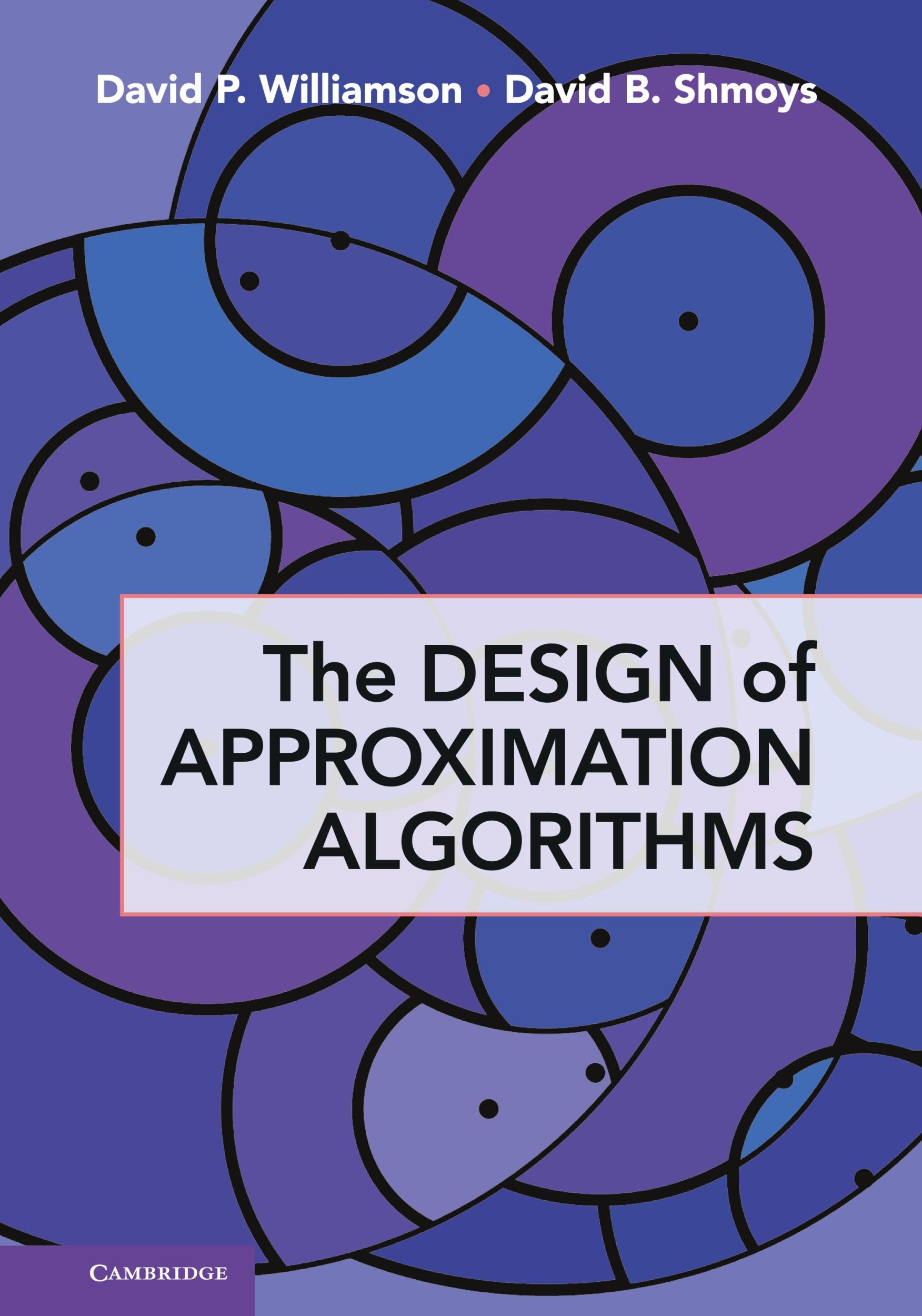 Cover: 9780521195270 | The Design of Approximation Algorithms | David P. Williamson (u. a.)