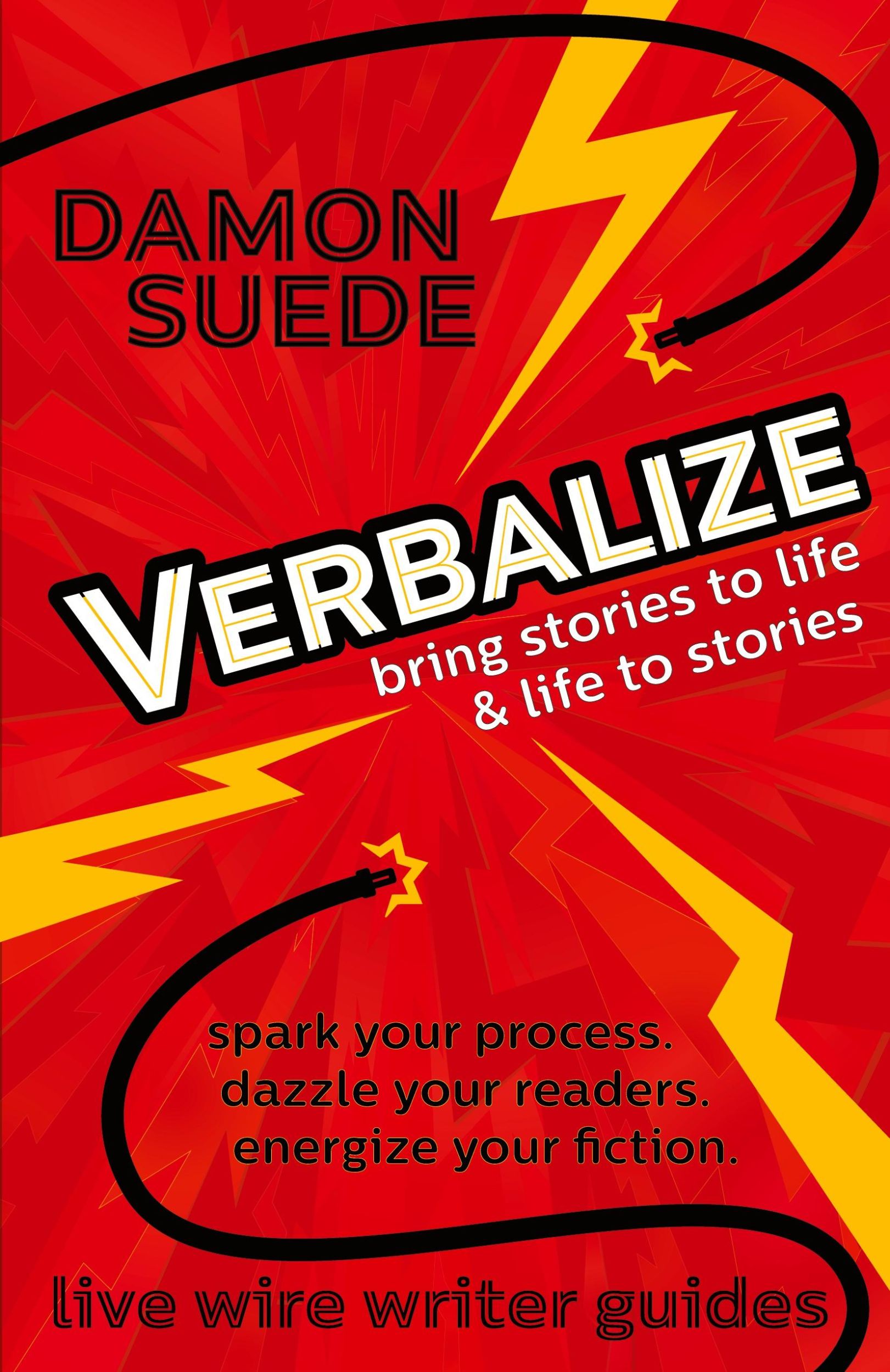 Cover: 9781945043031 | Verbalize | bring stories to life &amp; life to stories | Damon Suede