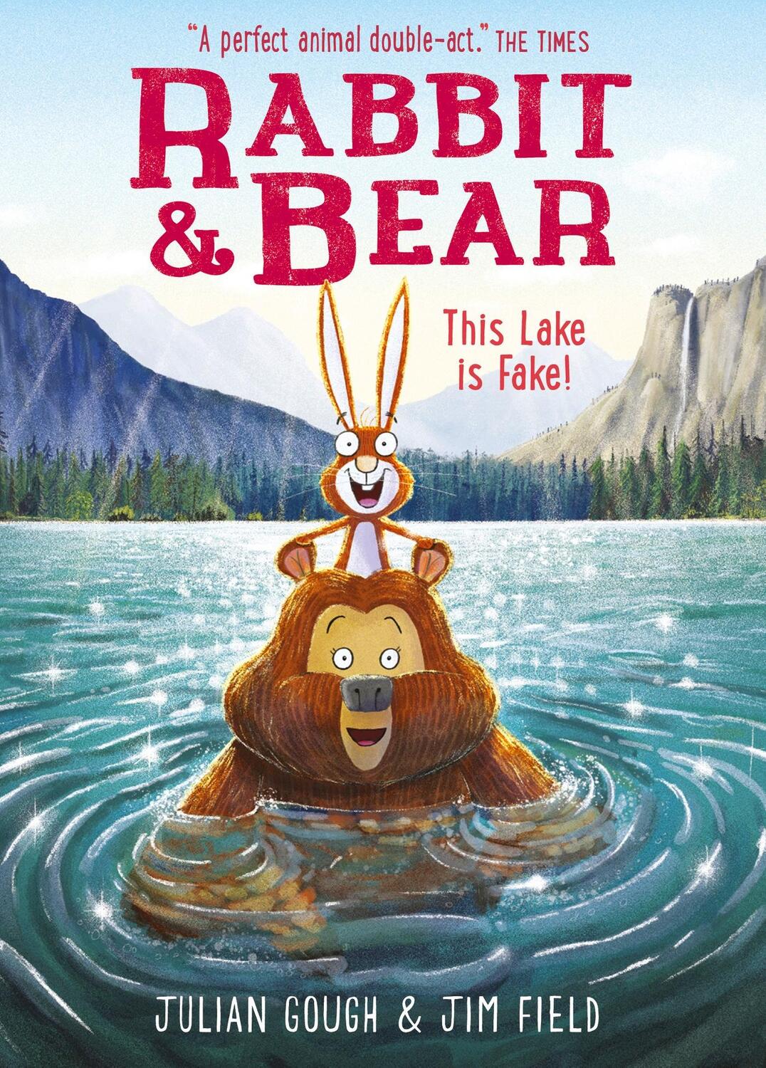 Cover: 9781444947588 | Rabbit and Bear: This Lake is Fake! | Julian Gough | Taschenbuch