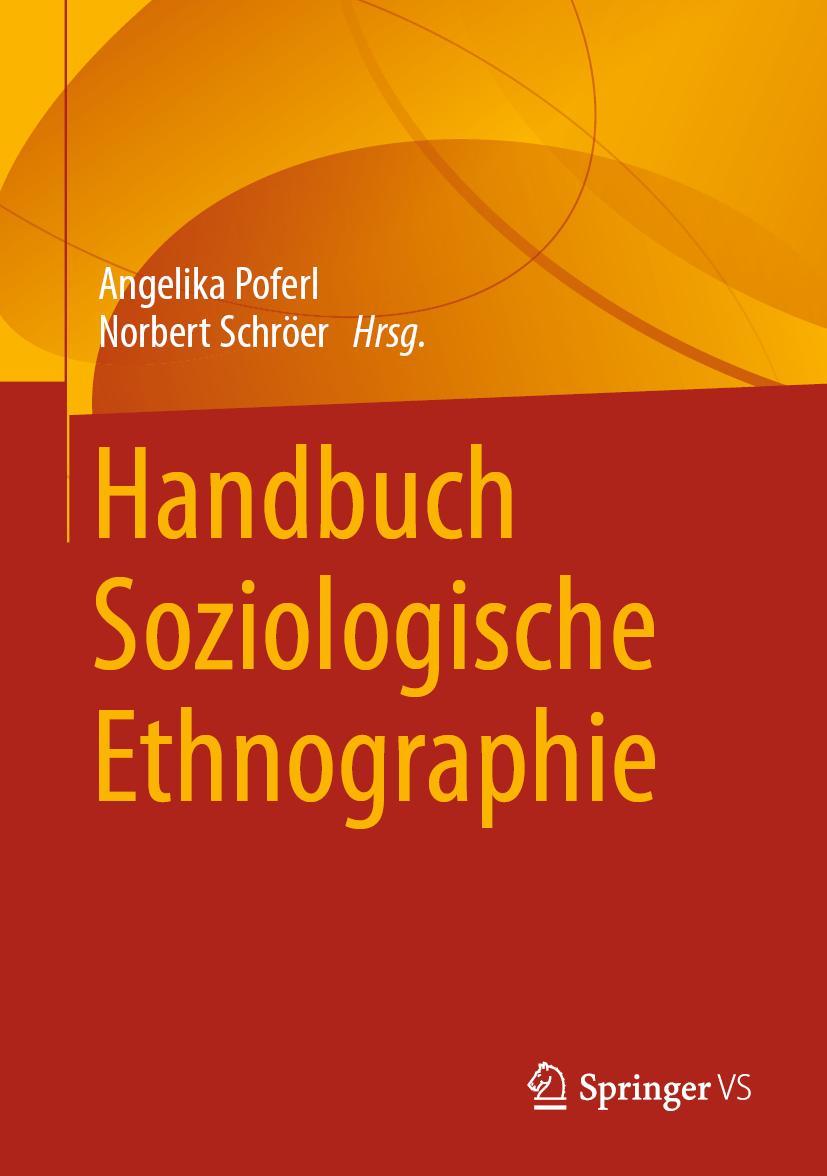 Cover: 9783658264048 | Handbuch Soziologische Ethnographie | Angelika Poferl (u. a.) | Buch