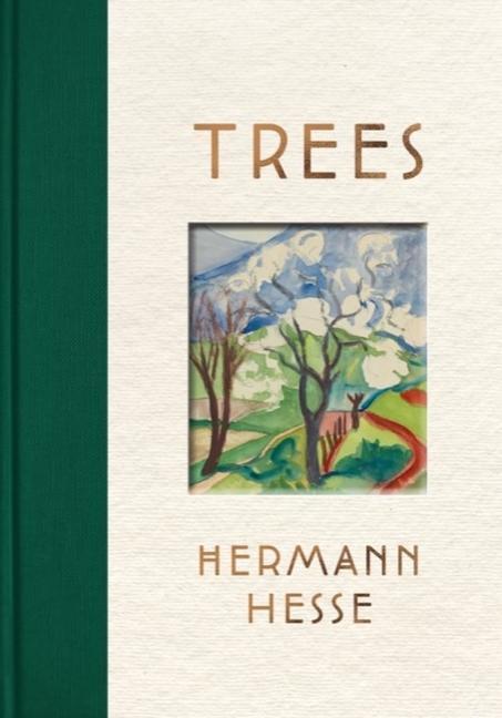 Cover: 9781737832713 | Trees | An Anthology of Writings and Paintings | Hermann Hesse | Buch