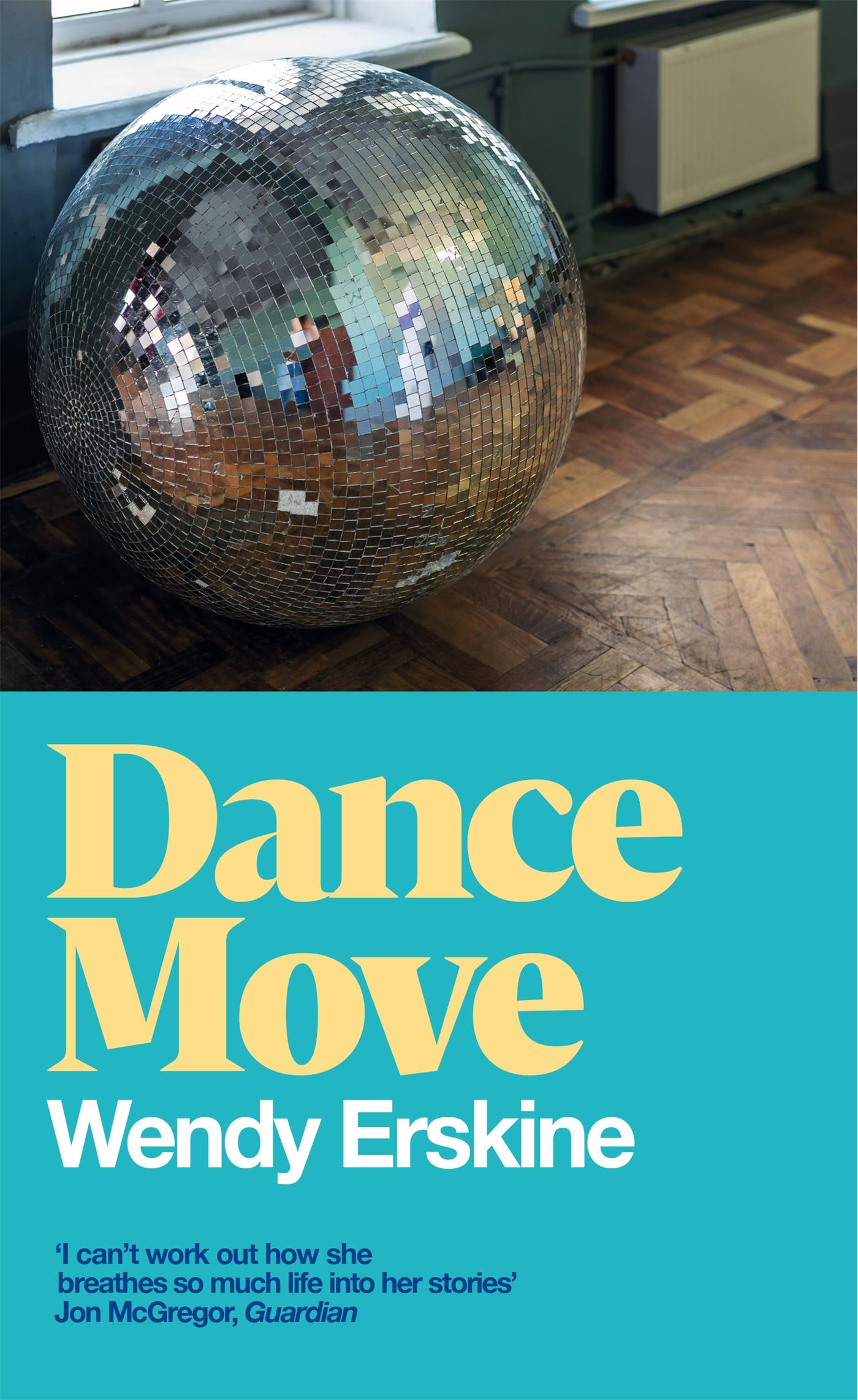 Cover: 9781529079678 | Dance Move | Wendy Erskine | Buch | 240 S. | Englisch | 2022