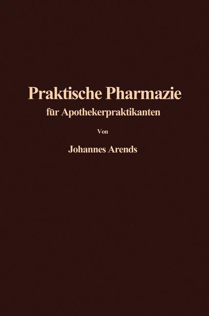 Cover: 9783642926945 | Einführung in die Praktische Pharmazie für Apothekerpraktikanten | iv