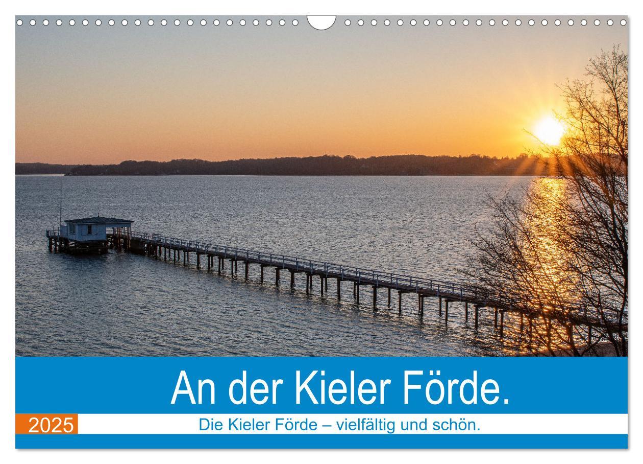 Cover: 9783435084463 | An der Kieler Förde (Wandkalender 2025 DIN A3 quer), CALVENDO...