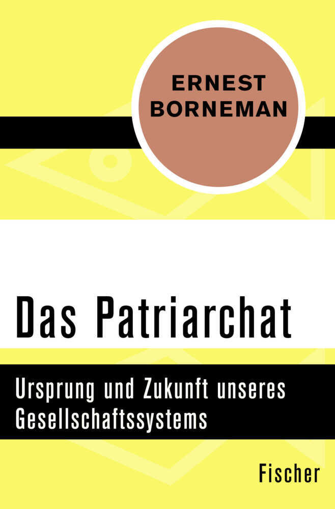 Cover: 9783596304301 | Das Patriarchat | Ursprung und Zukunft unseres Gesellschaftssystems