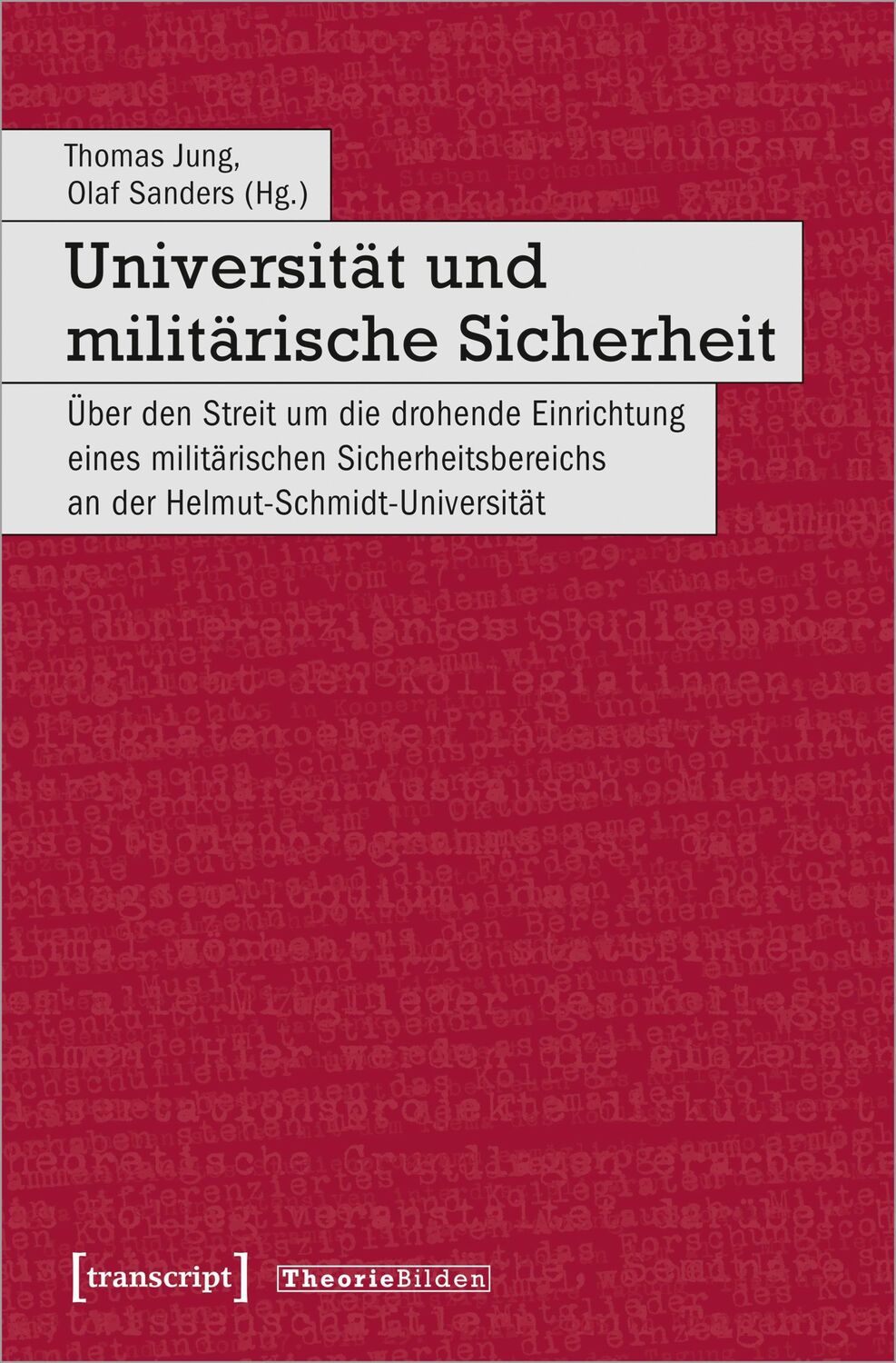 Cover: 9783837670233 | Universität und militärische Sicherheit | Thomas Jung (u. a.) | Buch