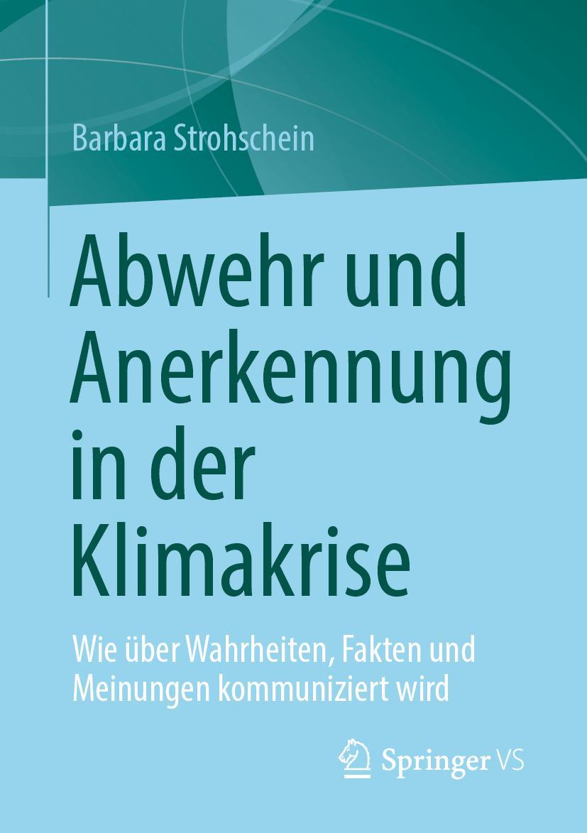 Cover: 9783658381608 | Abwehr und Anerkennung in der Klimakrise | Barbara Strohschein | Buch