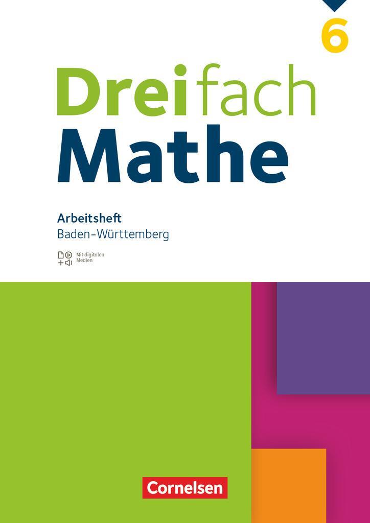 Cover: 9783060044436 | Dreifach Mathe 6. Schuljahr. Baden-Württemberg - Arbeitsheft mit...