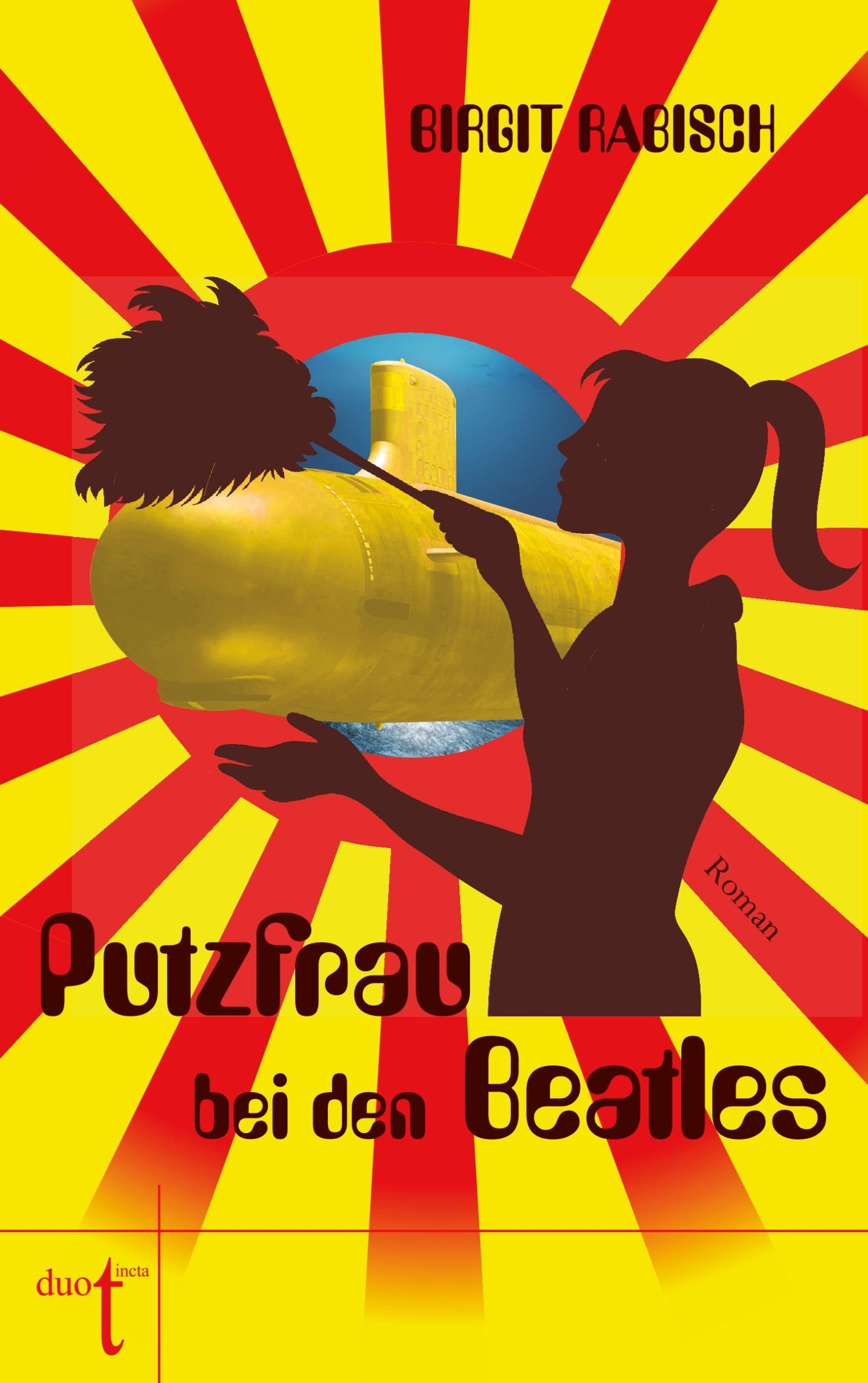 Cover: 9783946086307 | Putzfrau bei den Beatles | Birgit Rabisch | Taschenbuch | 168 S.