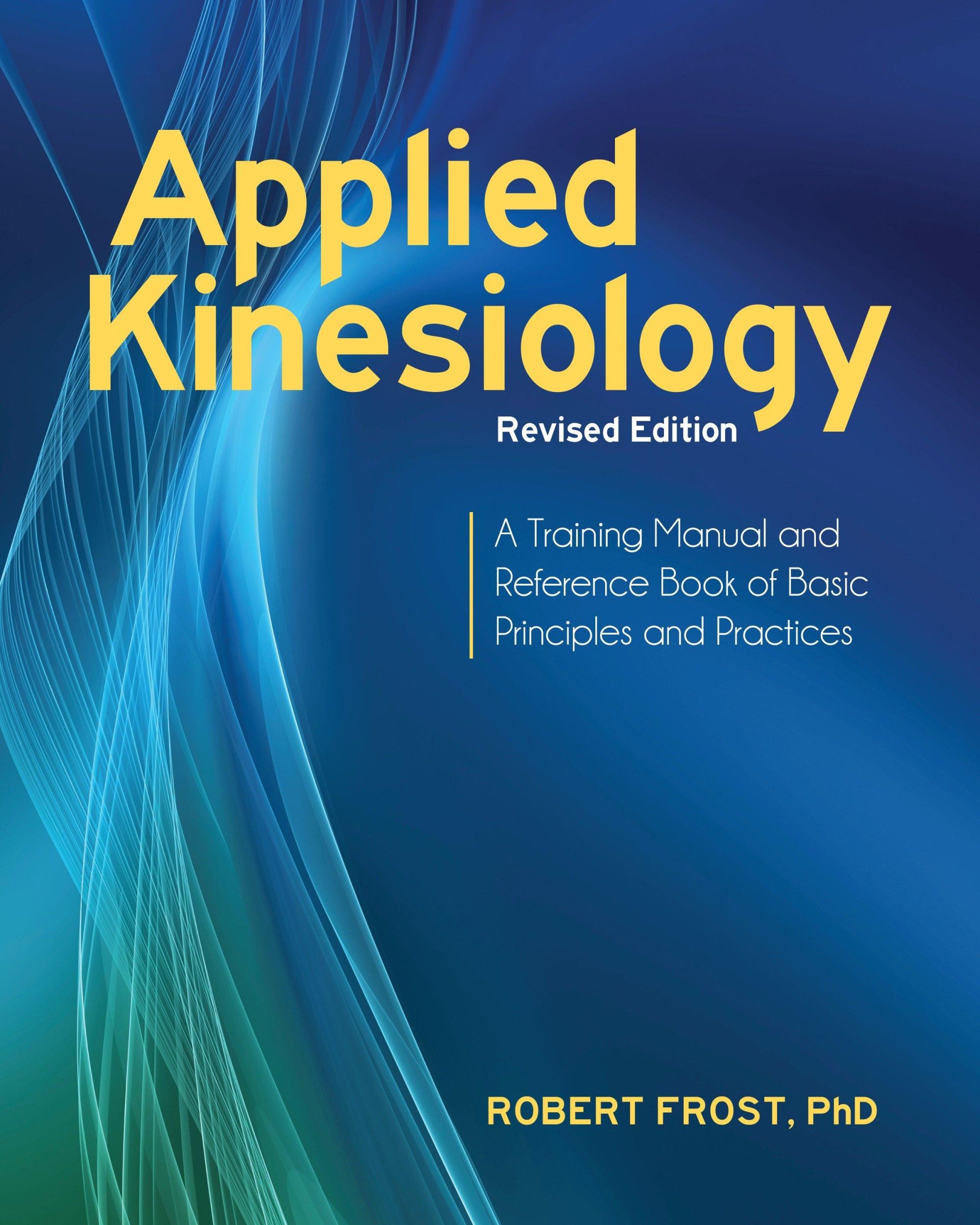 Cover: 9781583946121 | Applied Kinesiology, Revised Edition | Robert Frost | Taschenbuch