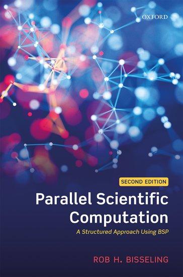 Cover: 9780198788355 | Parallel Scientific Computation | A Structured Approach Using Bsp