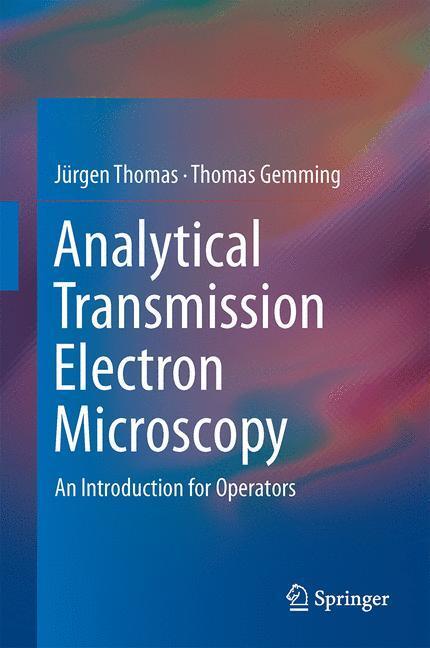 Cover: 9789401786003 | Analytical Transmission Electron Microscopy | Thomas Gemming (u. a.)