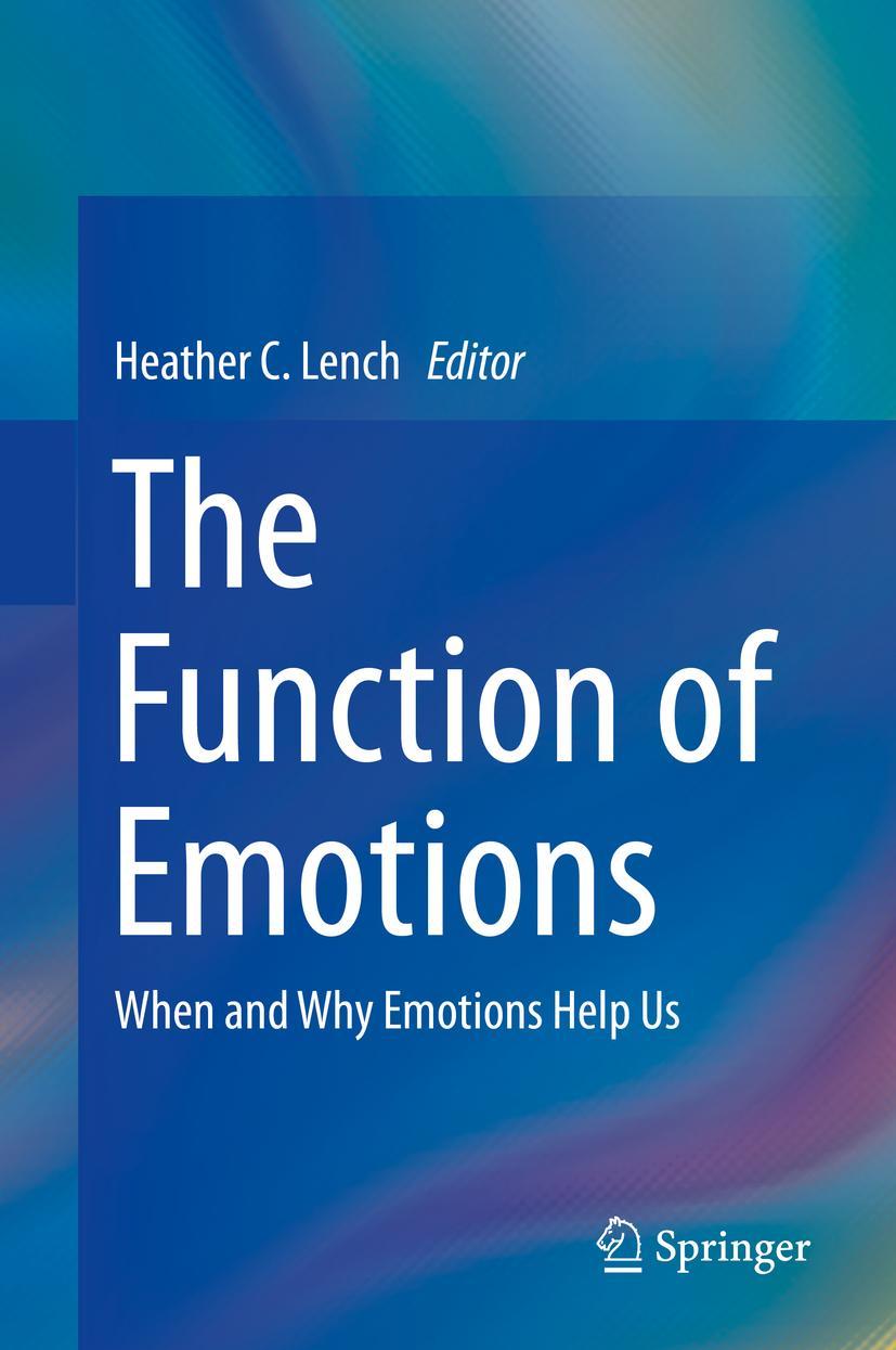 Cover: 9783319776187 | The Function of Emotions | When and Why Emotions Help Us | Lench | xv