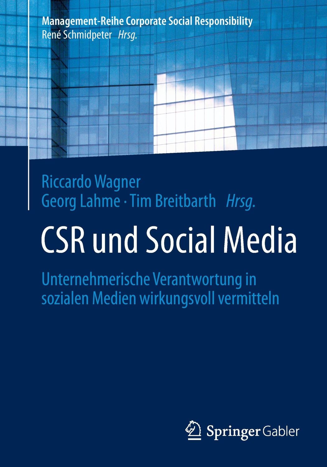 Cover: 9783642550232 | CSR und Social Media | Riccardo Wagner (u. a.) | Taschenbuch | xxi