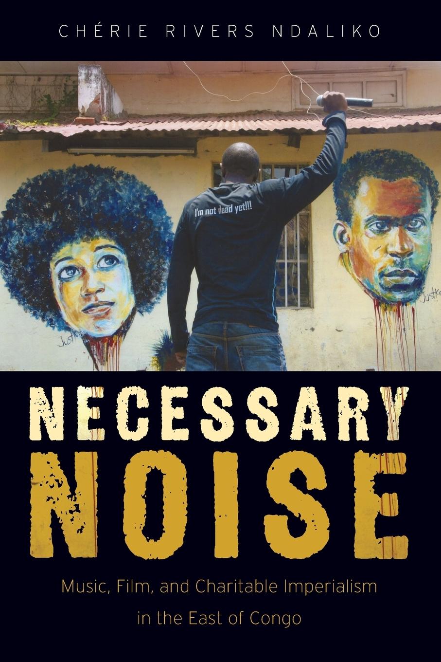 Cover: 9780190499587 | Necessary Noise | Chaerie Rivers Ndaliko | Taschenbuch | Englisch