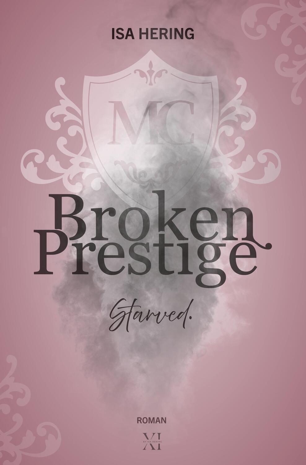 Cover: 9783757989262 | Broken Prestige: Starved. | Isa Hering | Taschenbuch | Broken Prestige