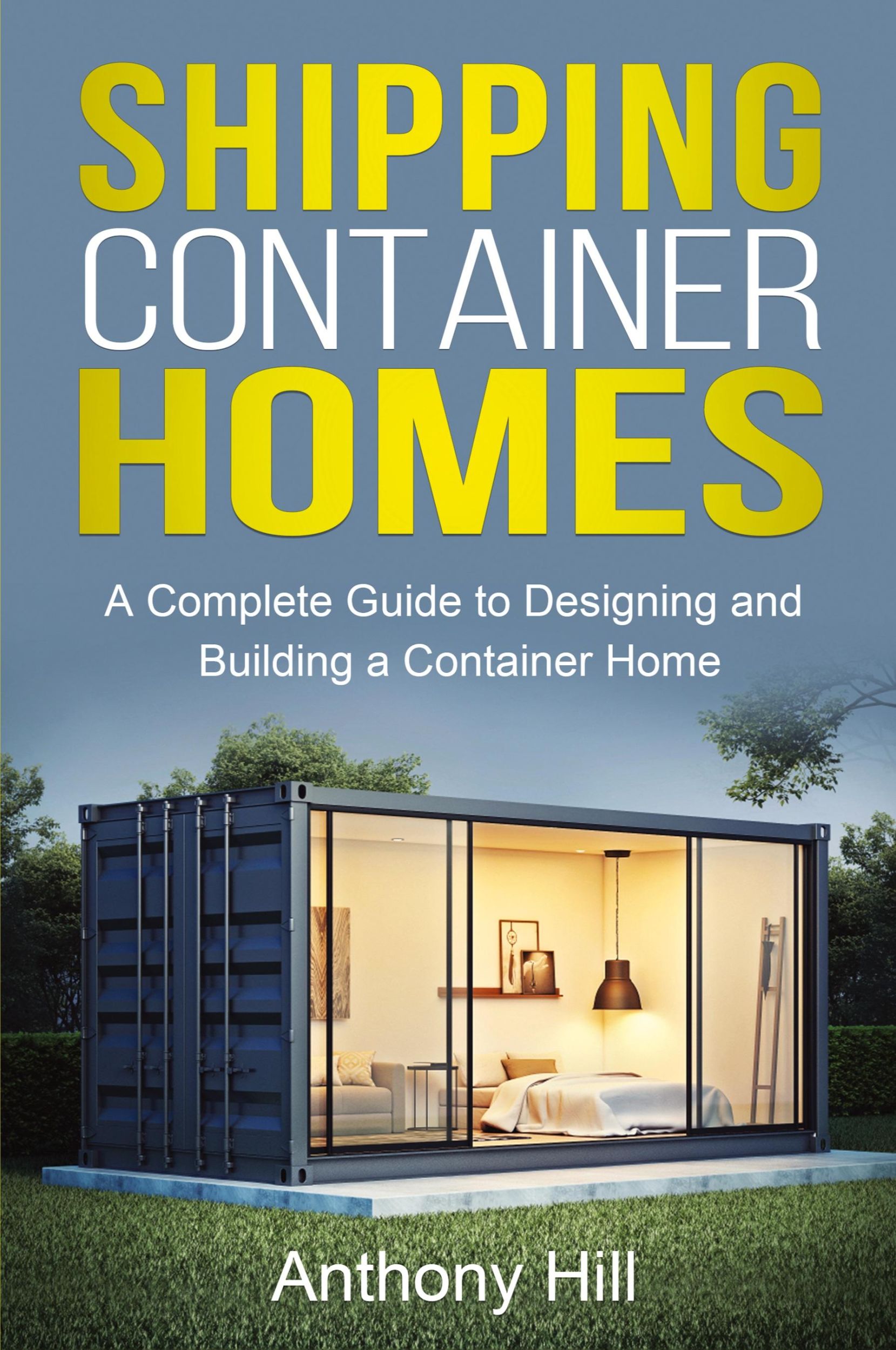 Cover: 9781761037283 | Shipping Container Homes | Anthony Hill | Taschenbuch | Englisch