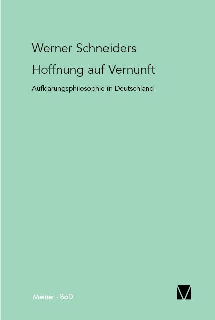 Cover: 9783787309931 | Hoffnung auf Vernunft | Aufklärungsphilosophie in Deutschland | Buch