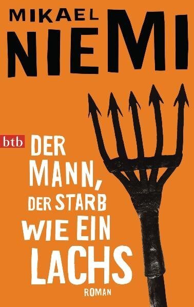 Cover: 9783442740178 | Der Mann, der starb wie ein Lachs | Roman | Mikael Niemi | Taschenbuch