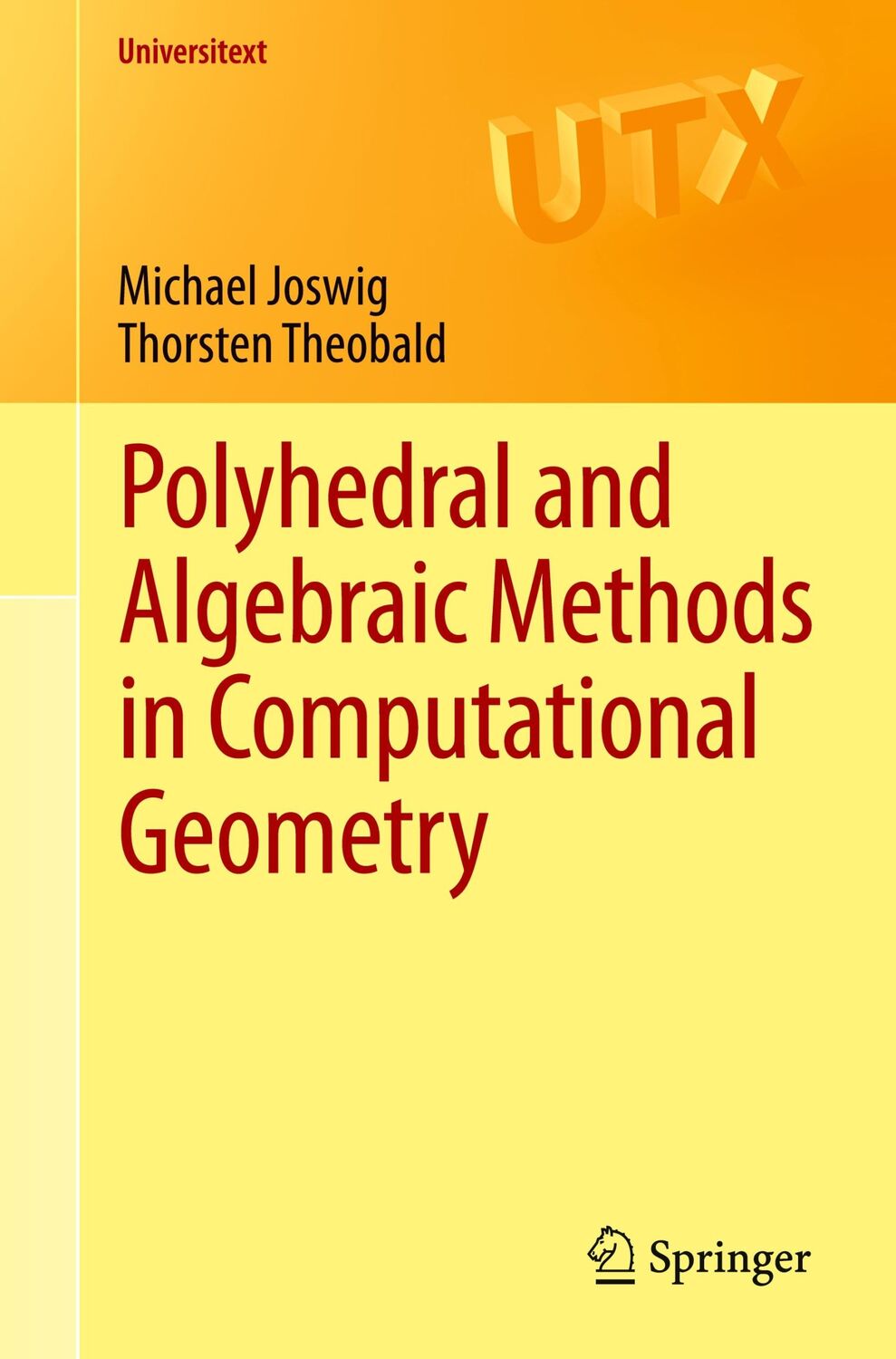 Cover: 9781447148166 | Polyhedral and Algebraic Methods in Computational Geometry | Buch | x