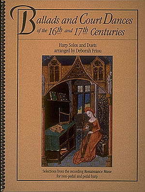 Cover: 73999222555 | Ballads and Court Dances | Of The 16th &amp; 17th Centuries | Harp | Buch