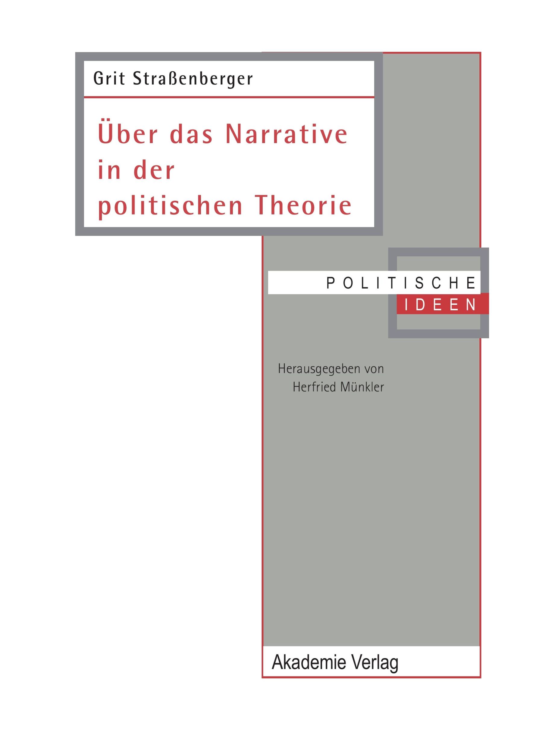 Cover: 9783050041452 | Über das Narrative in der politischen Theorie | Grit Straßenberger