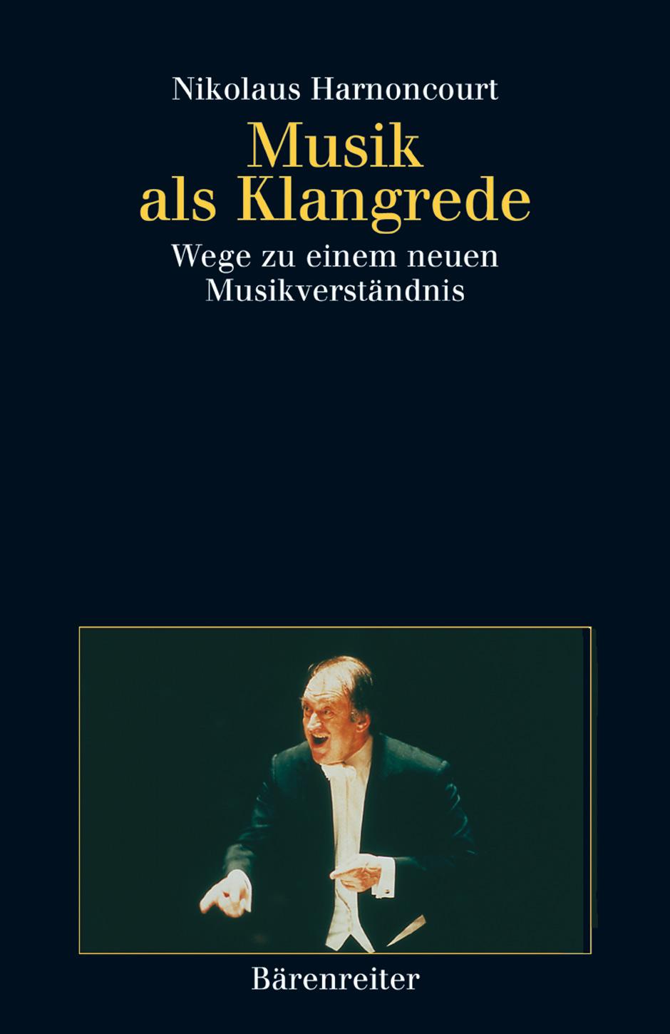 Cover: 9783761810989 | Musik als Klangrede | Nikolaus Harnoncourt | Taschenbuch | Buch | 2001