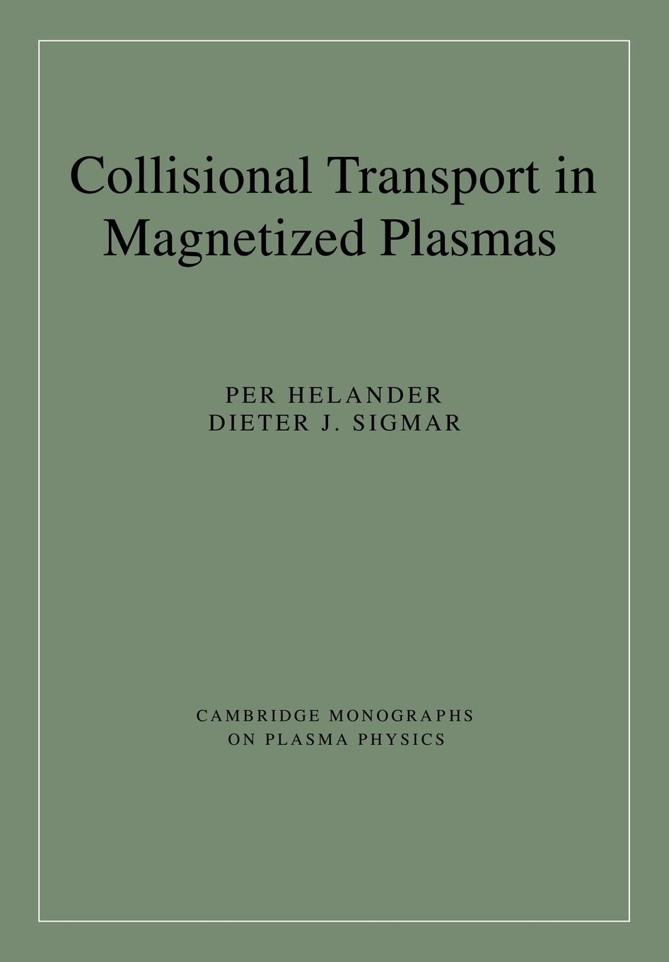 Cover: 9780521020985 | Collisional Transport in Magnetized Plasmas | Dieter J. Sigmar | Buch