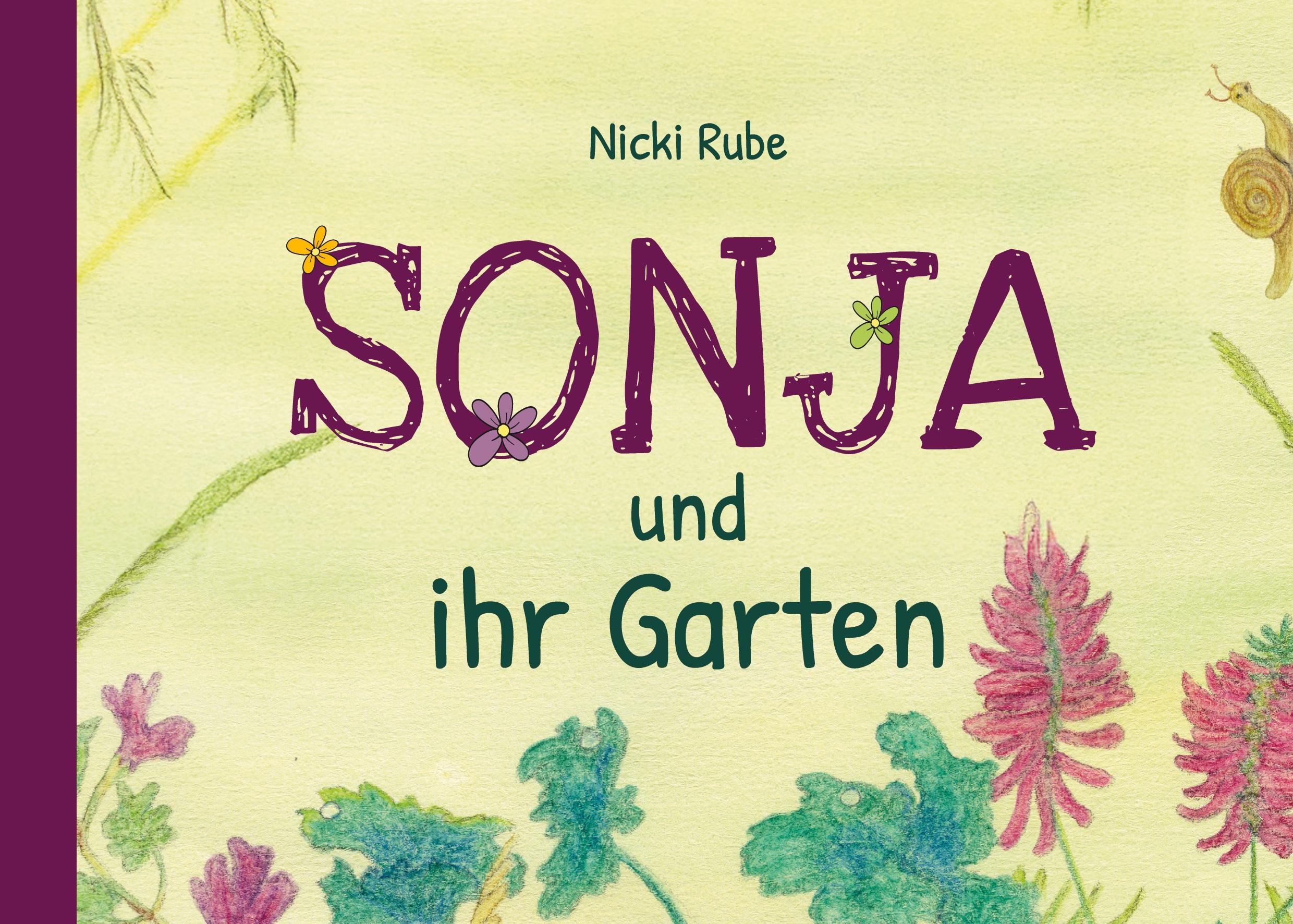 Cover: 9783769307344 | Sonja und ihr Garten | Nicki Rube | Buch | HC gerader Rücken kaschiert