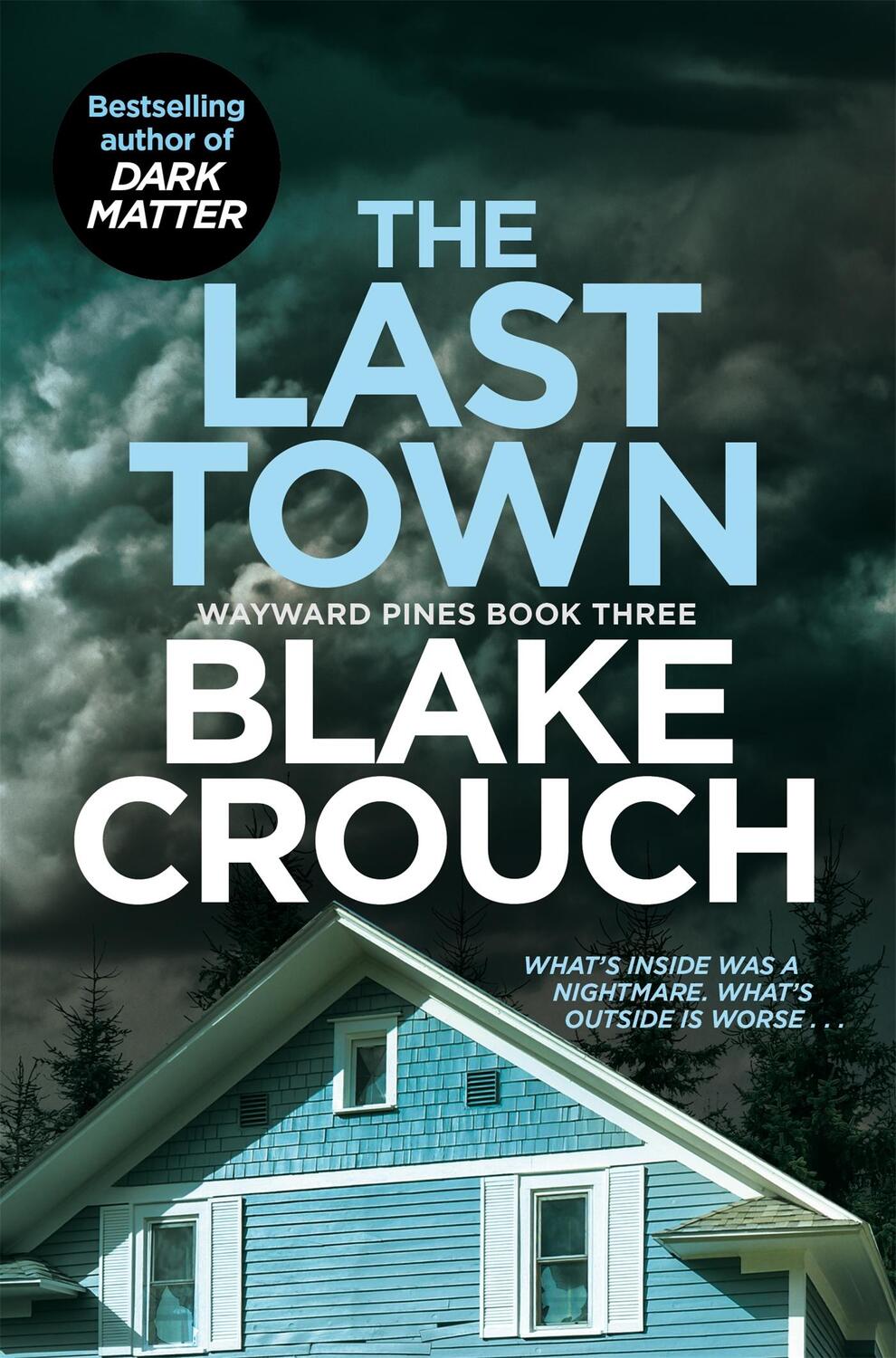 Cover: 9781529099829 | The Last Town | Blake Crouch | Taschenbuch | Kartoniert / Broschiert