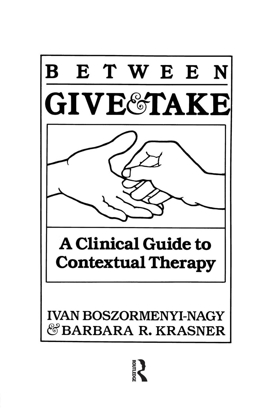 Cover: 9781138009448 | Between Give And Take | A Clinical Guide To Contextual Therapy | Buch