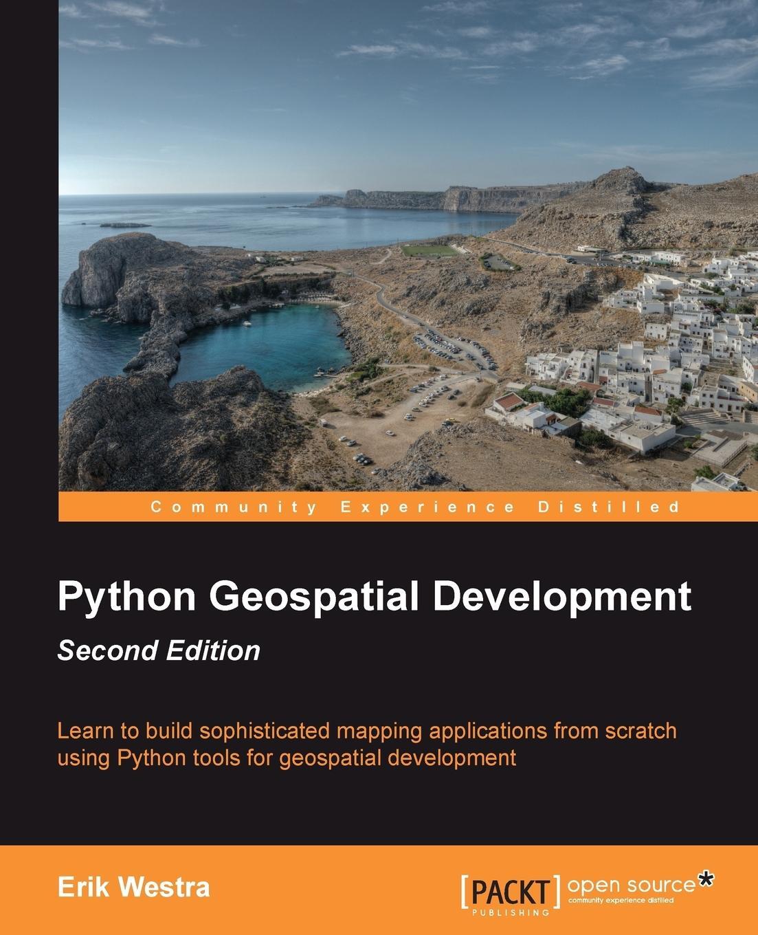 Cover: 9781782161523 | Python Geospatial Development, Second Edition | Erik Westra | Buch