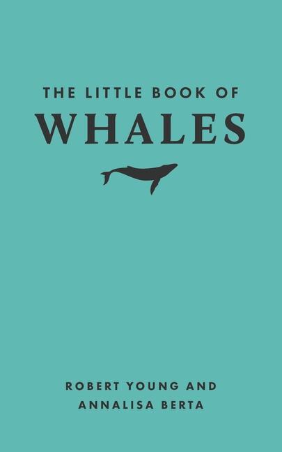 Cover: 9780691260129 | The Little Book of Whales | Robert Young (u. a.) | Buch | Englisch