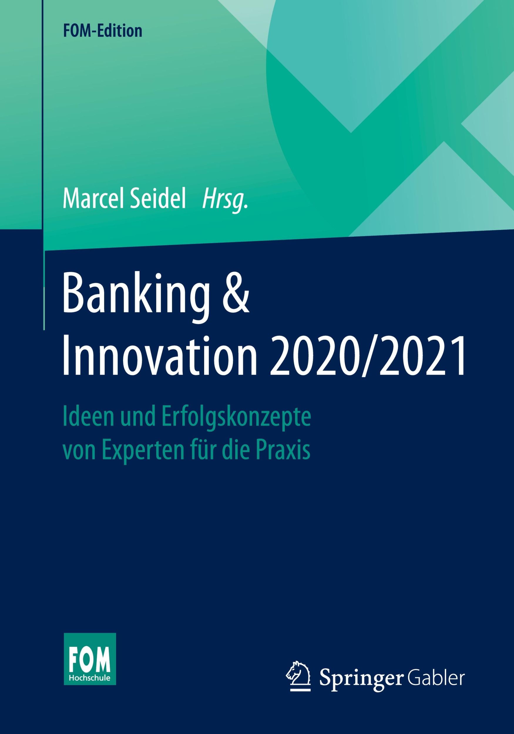 Cover: 9783658324261 | Banking &amp; Innovation 2020/2021 | Marcel Seidel | Taschenbuch | xi