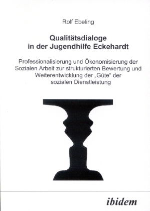 Cover: 9783898211994 | Qualitätsdialoge in der Jugendhilfe Eckehardt | Rolf Ebeling | Buch