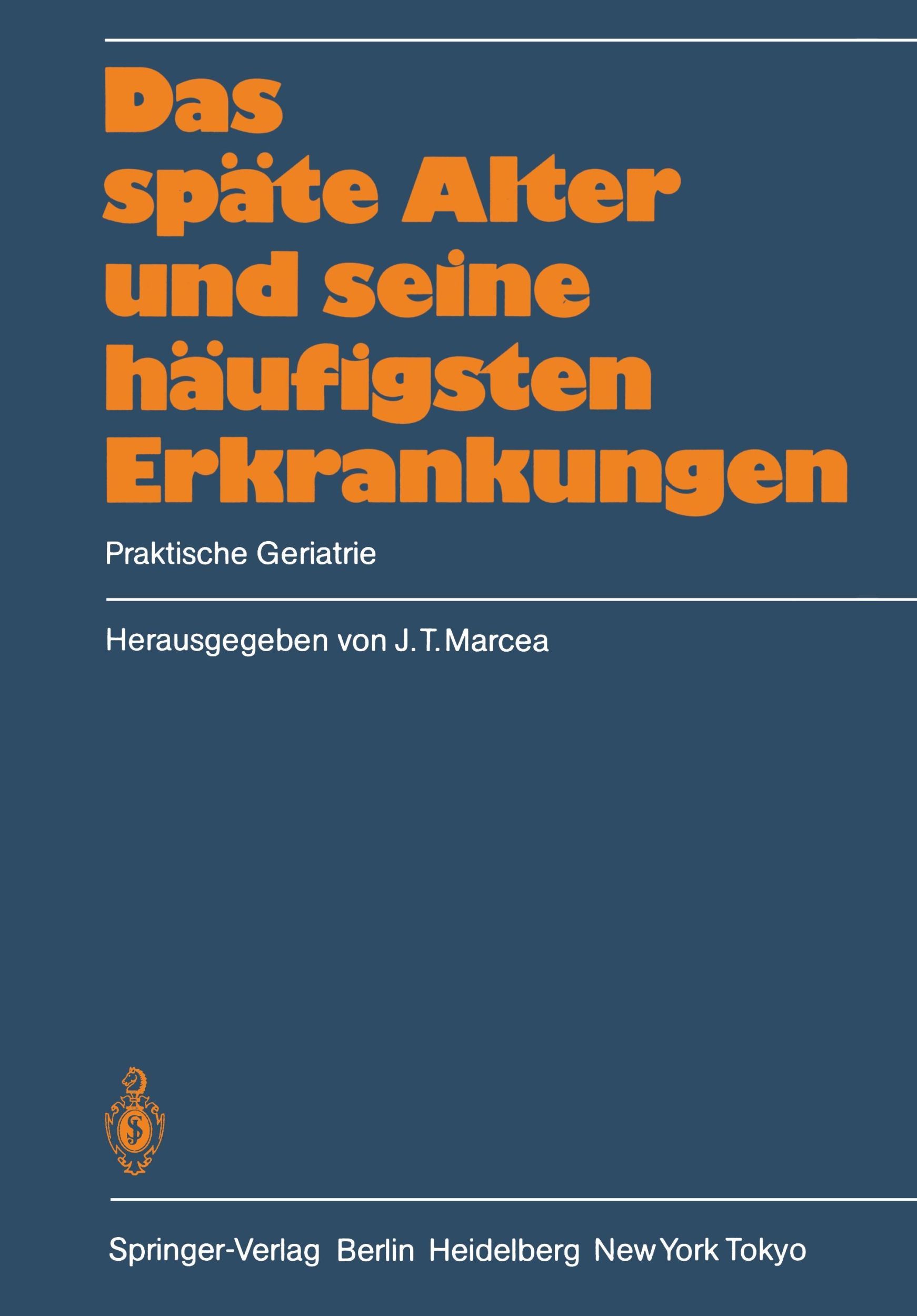 Cover: 9783540123705 | Das späte Alter und seine häufigsten Erkrankungen | J. T. Marcea | xiv