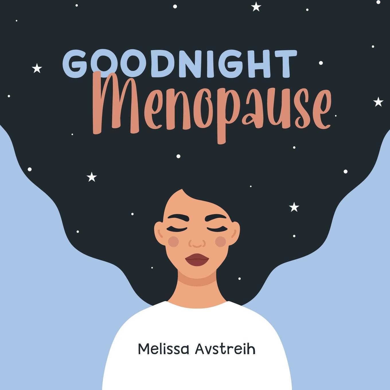 Cover: 9798991184618 | Goodnight Menopause | Melissa K Avstreih | Taschenbuch | Paperback