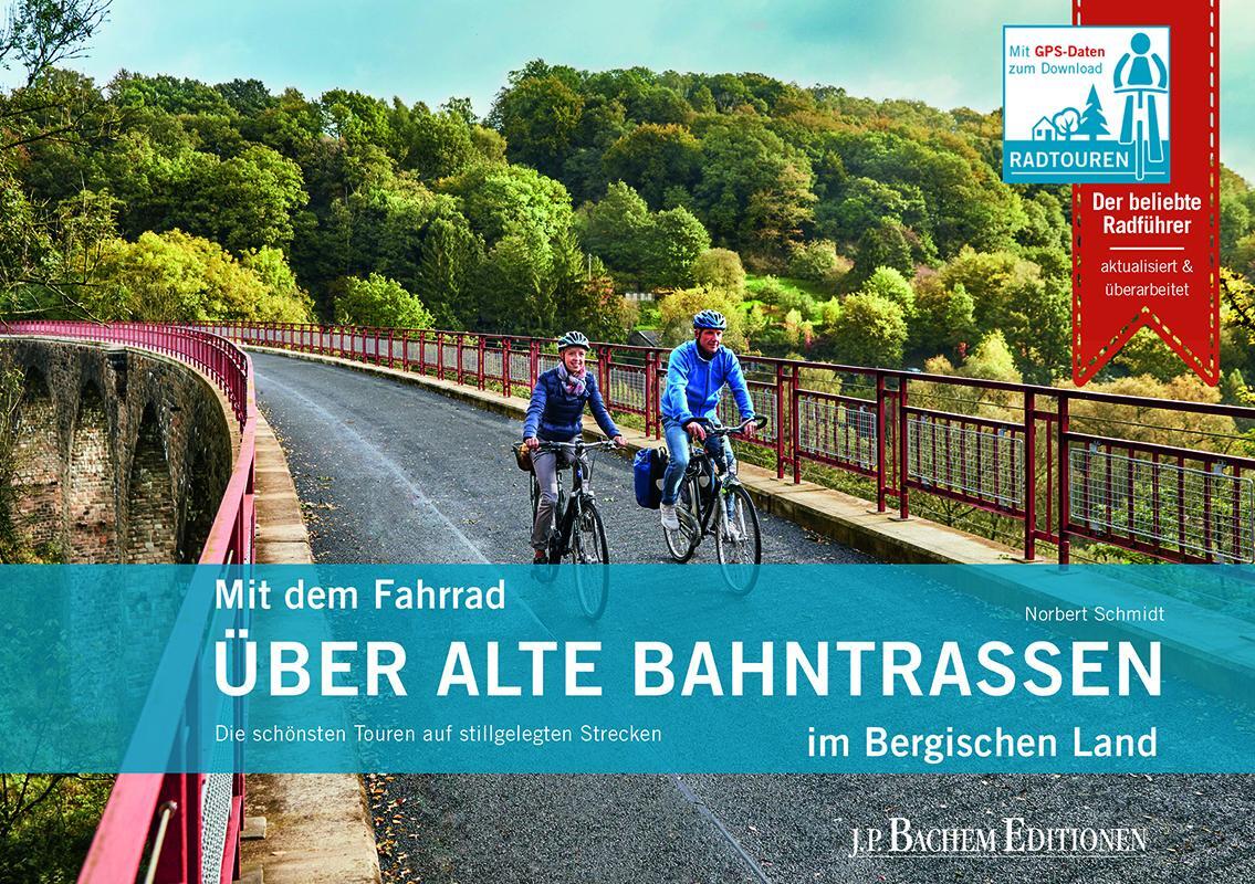 Cover: 9783751012836 | Mit dem Fahrrad über alte Bahntrassen im Bergischen Land | Schmidt